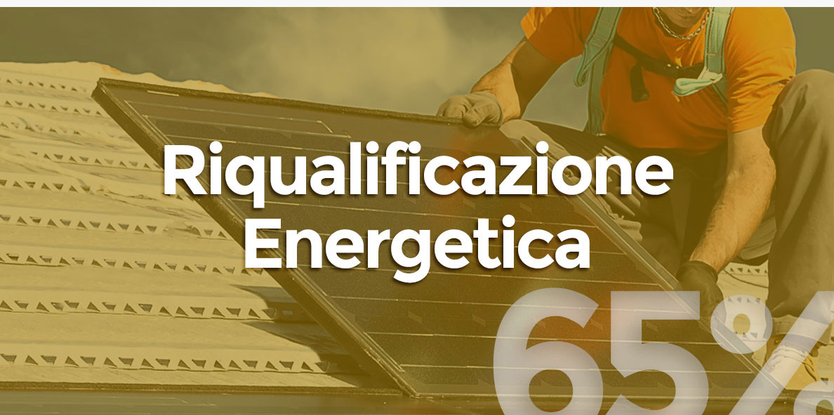 Bonus Riqualificazione Energetica