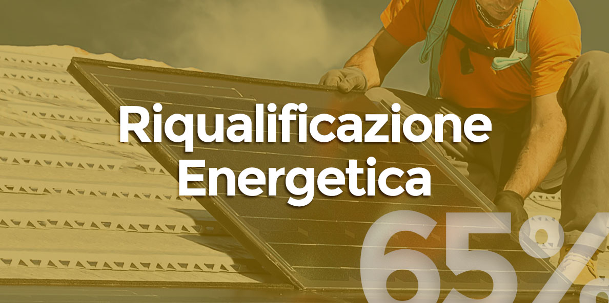 Bonus Riqualificazione Energetica